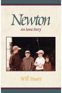 Newton  - An Iowa Story