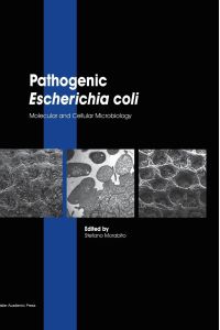 Pathogenic Escherichia coli  - Molecular and Cellular Microbiology
