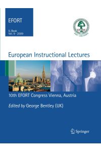 European Instructional Lectures  - Volume 9, 2009; 10th EFORT Congress, Vienna, Austria