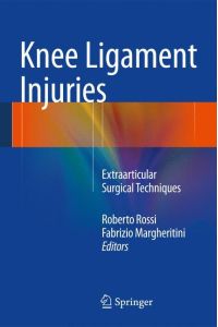 Knee Ligament Injuries  - Extraarticular Surgical Techniques