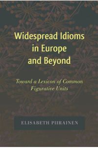 Widespread Idioms in Europe and Beyond  - Toward a Lexicon of Common Figurative Units