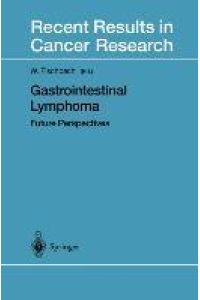 Gastrointestinal Lymphoma  - Future Perspectives