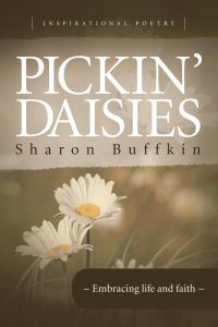 Pickin' Daisies  - Embracing Life and Faith