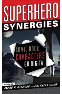 Superhero Synergies  - Comic Book Characters Go Digital