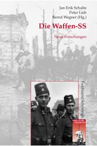 Die Waffen-SS  - Neue Forschungen