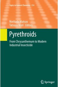 Pyrethroids  - From Chrysanthemum to Modern Industrial Insecticide