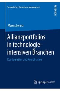 Allianzportfolios in technologieintensiven Branchen  - Konfiguration und Koordination