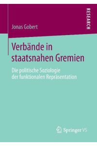 Verbände in staatsnahen Gremien  - Die politische Soziologie der funktionalen Repräsentation