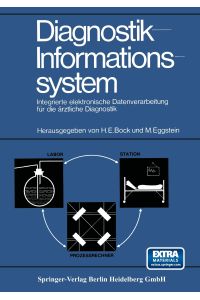 Diagnostik-Informationssystem  - Integrierte elektronische Datenverarbeitung für die ärztliche Diagnostik