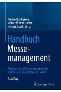 Handbuch Messemanagement  - Planung, Durchführung und Kontrolle von Messen, Kongressen und Events