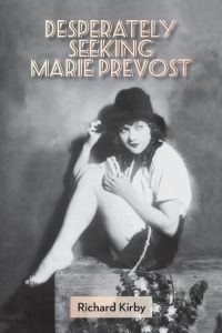 Desperately Seeking Marie Prevost