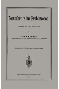 Fortschritte im Probirwesen  - Umfassend die Jahre 1879¿1886