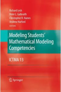 Modeling Students' Mathematical Modeling Competencies  - ICTMA 13