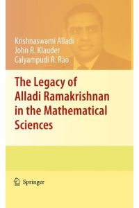 The Legacy of Alladi Ramakrishnan in the Mathematical Sciences