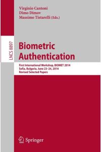Biometric Authentication  - First International Workshop, BIOMET 2014, Sofia, Bulgaria, June 23-24, 2014. Revised Selected Papers