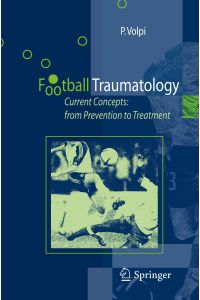 Football Traumatology  - Current Concepts: from Prevention to Treatment