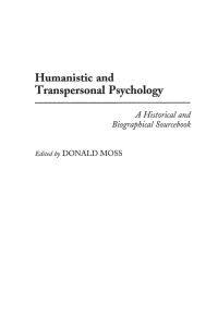 Humanistic and Transpersonal Psychology  - A Historical and Biographical Sourcebook