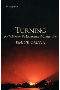 Turning  - Reflections on the Experience of Conversion