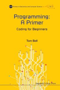 Programming  - A Primer : Coding for Beginners