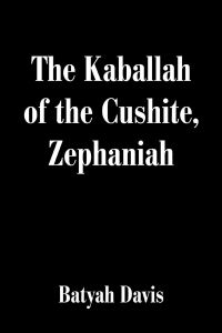 The Kaballah of the Cushite, Zephaniah