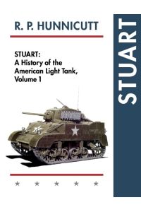 Stuart  - A History of the American Light Tank, Vol. 1
