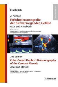 Farbduplexsonografie der hirnversorgenden Gefäße / Color-Coded Duplex Ultrasonography of the Cerebral Vessels  - Atlas and Manual // Atlas und Handbuch // INTERNATIONAL EDITION