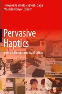 Pervasive Haptics  - Science, Design, and Application