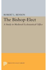 Bishop-Elect  - A Study in Medieval Ecclesiastical Office