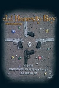 The Georgetown Heist  - The Third Book of the Babylon Saga
