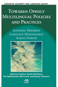Towards Openly Multilingual Policies and Practices  - Assessing Minority Language Maintenance Across Europe