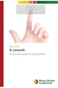 E-consult  - O futuro da venda no varejo virtual