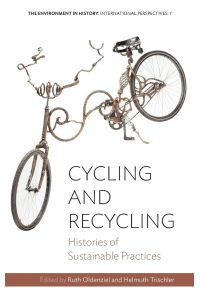 Cycling and Recycling  - Histories of Sustainable Practices