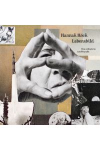 Lebensbild  - Hannah Höch