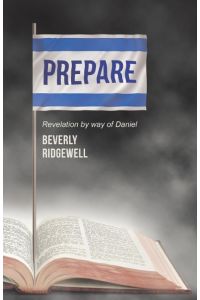 PREPARE  - Revelation by way of Daniel