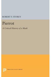 Pierrot  - A Critical History of a Mask