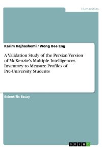 A Validation Study of the Persian Version of McKenzie's Multiple Intelligences Inventory to Measure Profiles of Pre-University Students