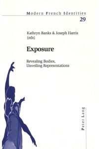 Exposure  - Revealing Bodies, Unveiling Representations