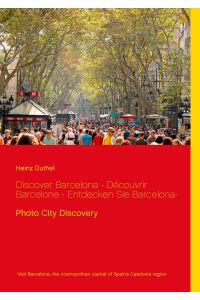 Discover Barcelona - Découvrir Barcelone - Entdecken Sie Barcelona-  - Photo City Discovery