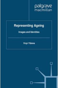 Representing Ageing  - Images and Identities