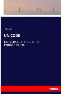 UNICODE  - UNIVERSAL TELEGRAPHIC PHRASE-BOOK