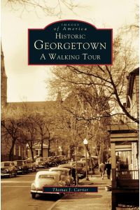 Historic Georgetown  - : A Walking Tour