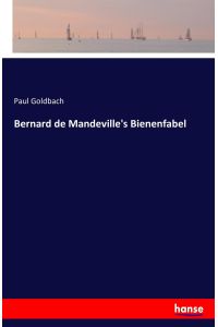 Bernard de Mandeville's Bienenfabel