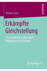 Erkämpfte Gleichstellung  - Eine Qualitative Comparative Analysis von OECD Staaten
