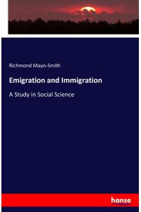 Emigration and Immigration  - A Study in Social Science
