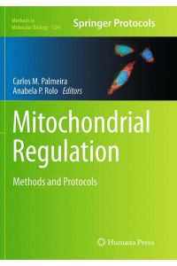 Mitochondrial Regulation  - Methods and Protocols