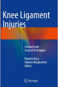 Knee Ligament Injuries  - Extraarticular Surgical Techniques