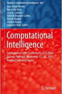 Computational Intelligence  - International Joint Conference, IJCCI 2015 Lisbon, Portugal, November 12-14, 2015, Revised Selected Papers