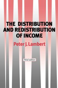 The distribution and redistribution of income  - Third edition