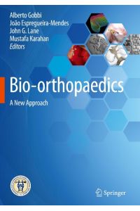 Bio-orthopaedics  - A New Approach