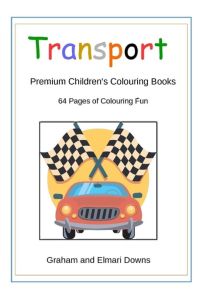 Transport  - Premium Children's Colouring Books